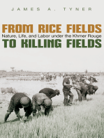 From Rice Fields to Killing Fields: Nature, Life, and Labor under the Khmer Rouge