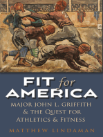 Fit for America: Major John L. Griffith and the quest for Athletics and Fitness