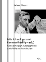 Fritz Schmoll genannt Eisenwerth (1883–1963): Kunstgewerbler, Innenarchitekt und Bildhauer in München