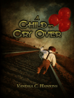 A Child to Cry Over