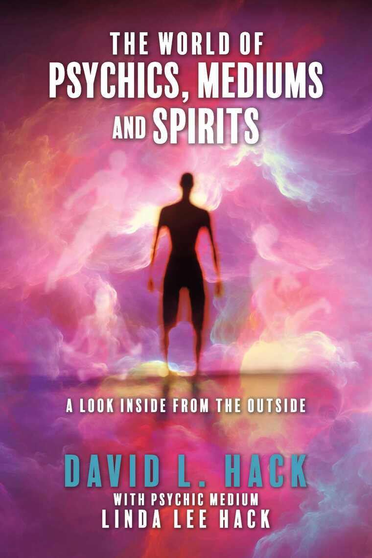 The World of Psychics, Mediums and Spirits by David L. Hack, Linda Lee ...
