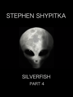 Silverfish Part 4