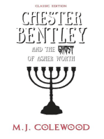 Chester Bentley and The Ghost of Asher Worth - Classic Edition