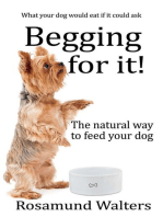 Begging for it!: The natural way to feed your dog