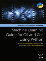 Machine Learning Guide for Oil and Gas Using Python: A Step-by-Step Breakdown with Data, Algorithms, Codes, and Applications