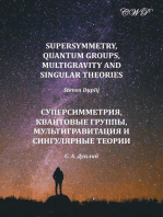 Supersymmetry, Quantum Groups, Multigravity and Singular Theories