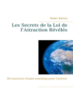 Les Secrets de la Loi de l'Attraction Révélés: 50 exercices d'auto-coaching pour l'activer