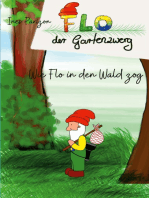 Wie Flo in den Wald zog: Flo der Gartenzwerg