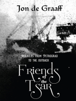 Friends of the Tsar: Miracles from Petrograd to the Outback