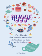 Hygge: L'art Danois de Créer des Habitudes de Confort, de Joie et de Bonheur (Comprend des Activités, des Recettes et un Défi Hygge de 30 Jours)