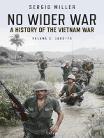 No Wider War: A History of the Vietnam War Volume 2: 1965–75