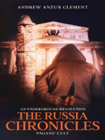 Pagans' Cult. The Russia Chronicles. An Underground Revolution.