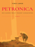 Petronica: Die ganze Welt treibt Schauspiel