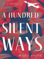 A Hundred Silent Ways: A Novel