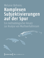 Komplexen Subjektivierungen auf der Spur: Ein methodologischer Ansatz zur Analyse von Machtverhältnissen