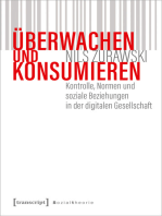 Überwachen und konsumieren: Kontrolle, Normen und soziale Beziehungen in der digitalen Gesellschaft