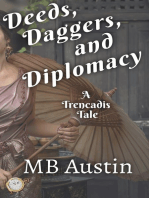Deeds, Daggers, and Diplomacy