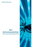 Der Zeitreisewächter: Eine Improvisationsgeschichte