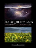 Tranquility Bass: The Hannah Chronicles