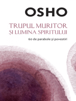 OSHO - Trupul Muritor Si Lumina Spiritului