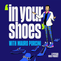 In Your Shoes With Mauro Porcini