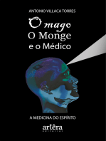 O Mago, o Monge e o Médico: a Medicina do Espírito