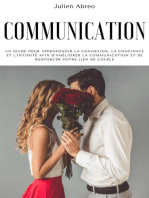 Communication: Un guide pour approfondir la connexion, la confiance et l'intimité afin d'améliorer la communication et de renforcer votre lien de couple