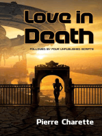 Love in Death (Followed by Four Unpublished Scripts)