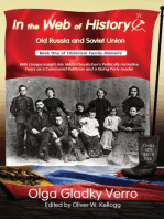 In the Web of History: Old Russia and Soviet Union: With Unique Insight into Nikita Khrushchev's Politically Formative Years as a Communist Politician and a Rising Party Leader