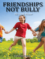 Friendships Not Bully