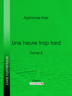 Une heure trop tard: Tome II