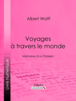 Voyages à travers le monde: Mémoires d'un Parisien