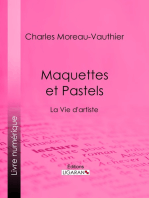 Maquettes et Pastels: La Vie d'artiste