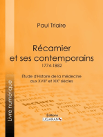 Récamier et ses contemporains (1774-1852): Étude d'Histoire de la médecine aux XVIIIe et XIXe siècles