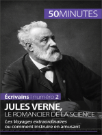 Jules Verne, le romancier de la science: Les Voyages extraordinaires ou comment instruire en amusant