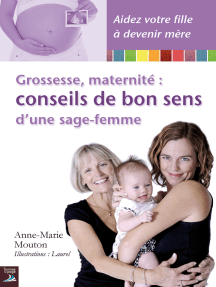 Grossesse, Maternité : Conseils De Bon Sens D'une Sage-Femme De Anne-Marie  Mouton - Livre Électronique | Scribd