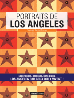 Portraits de Los Angeles: Los Angeles par ceux qui y vivent !