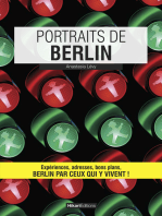 Portraits de Berlin: Berlin par ceux qui y vivent !