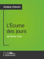 L'Écume des jours de Boris Vian (Analyse approfondie): Approfondissez votre lecture de cette œuvre avec notre profil littéraire (résumé, fiche de lecture et axes de lecture)