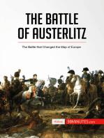 The Battle of Austerlitz: The Battle that Changed the Map of Europe