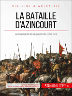 La bataille d'Azincourt: Le massacre de la guerre de Cent Ans