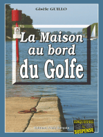 La maison au bord du Golfe: Un thriller psychologique