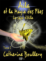 Aila et la Magie des Fées - Tome 1: La saga d'Aila