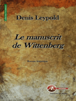 Le manuscrit de Wittenberg: Roman historique