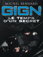 GIGN, le temps d'un secret: Les coulisses du Groupe d'intervention de la Gendarmerie nationale