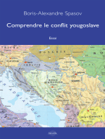 Comprendre le conflit yougoslave: Essai politico-historique