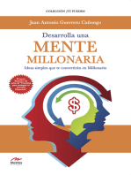 Desarrolla una mente millonaria: Ideas simples que te convertirán en millonario