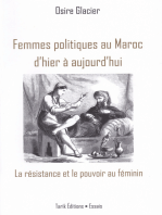 Femmes politiques au Maroc d'hier à aujourd'hui: La résistance et le pouvoir au féminin