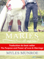 Mariés et après ?: But et puissance de l'amour et du mariage