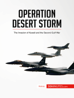 Operation Desert Storm: The Invasion of Kuwait and the Second Gulf War
